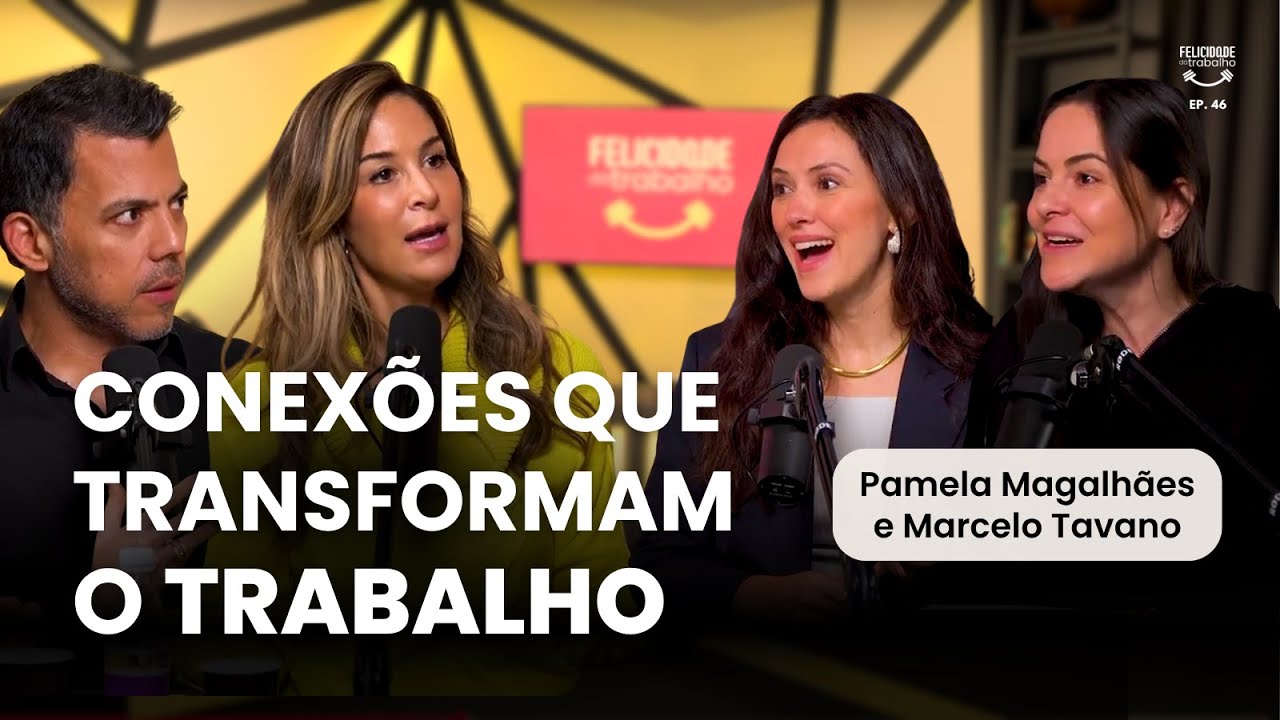 #46 Por Que É Tão Difícil Se Relacionar No Trabalho? Com Pamela Magalhães e Marcelo Tavano