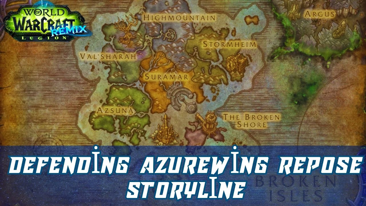 Defending Azurewing Repose Storyline | Campaign: Azsuna | Legion Remix