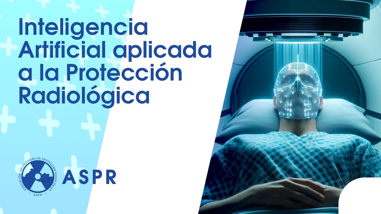 ASPR | Próximo Seminario: Inteligencia Artificial aplicada a la Protección Radiológica