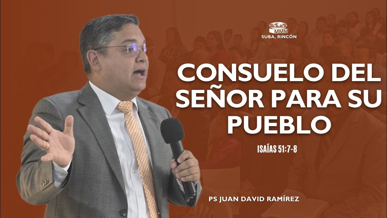 🔵| CONSUELO DEL SEÑOR PARA SU PUEBLO | PASTOR JUAN DAVID RAMIREZ.
