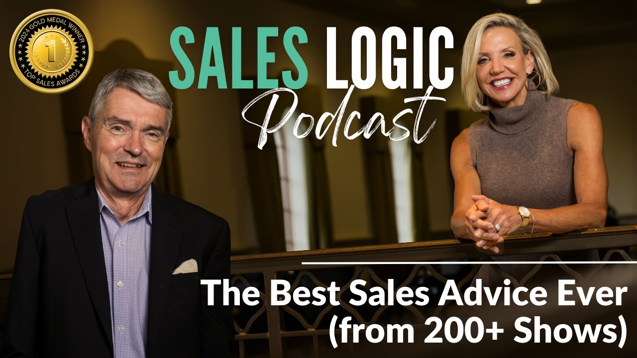 Sales Logic | The Best Sales Advice Ever (from 200+ Shows)