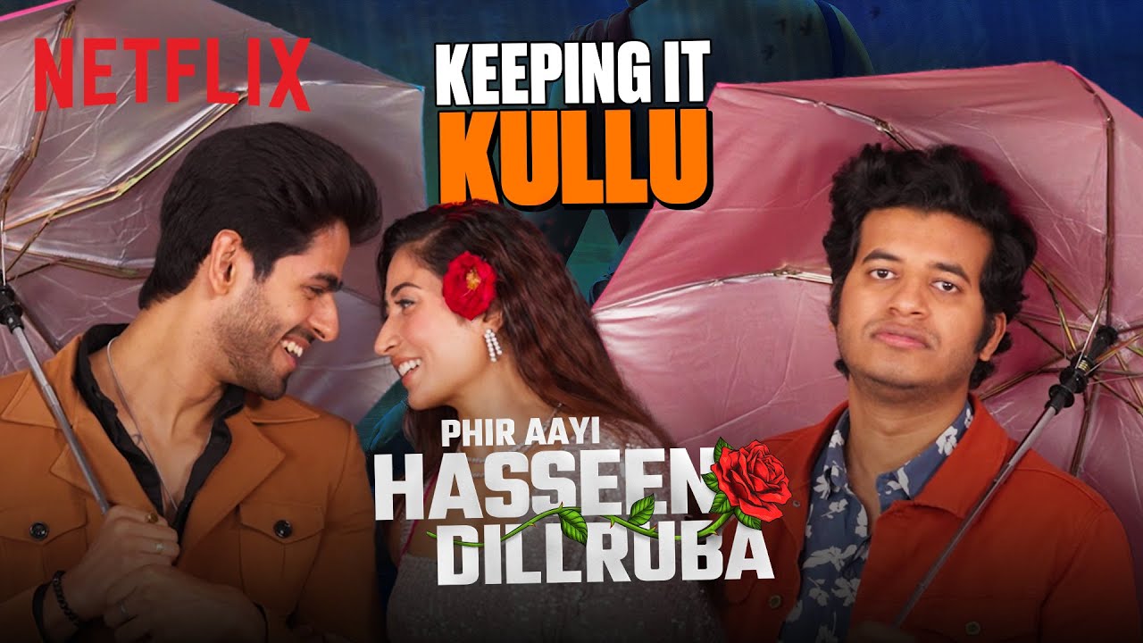 @Kullubaazi, @Shreyakalraa & Rishabh Jaiswal REACT To Phir Aayi Hasseen Dillruba Trailer 🤣