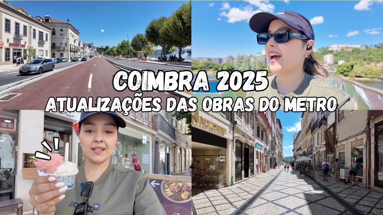ATUALIZAÇÕES DAS OBRAS DO METRO EM COIMBRA + PASSEIO PELA CIDADE | Carolina Ferreira