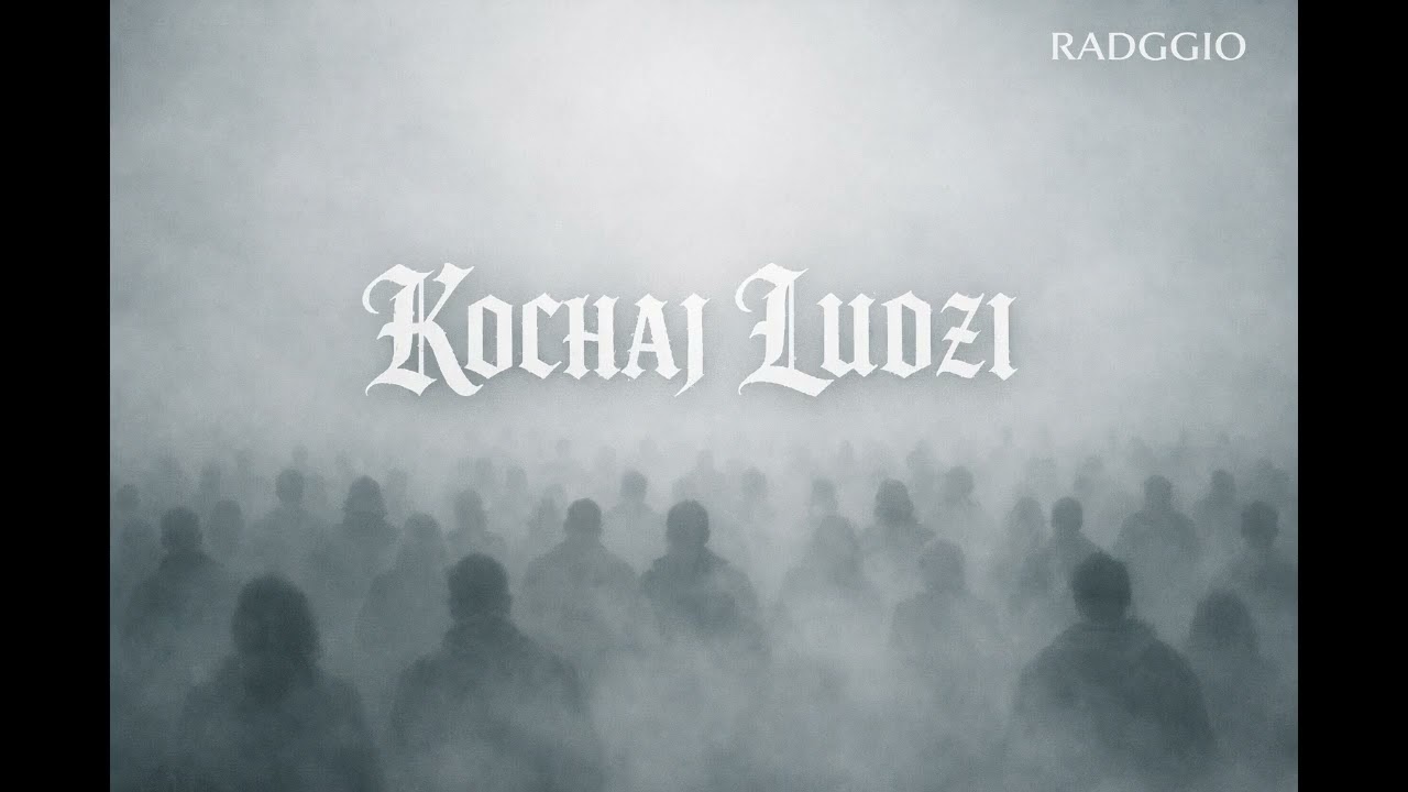 🎵 KOCHAJ LUDZI — trapowa ballada o tym, co naprawdę ważne
