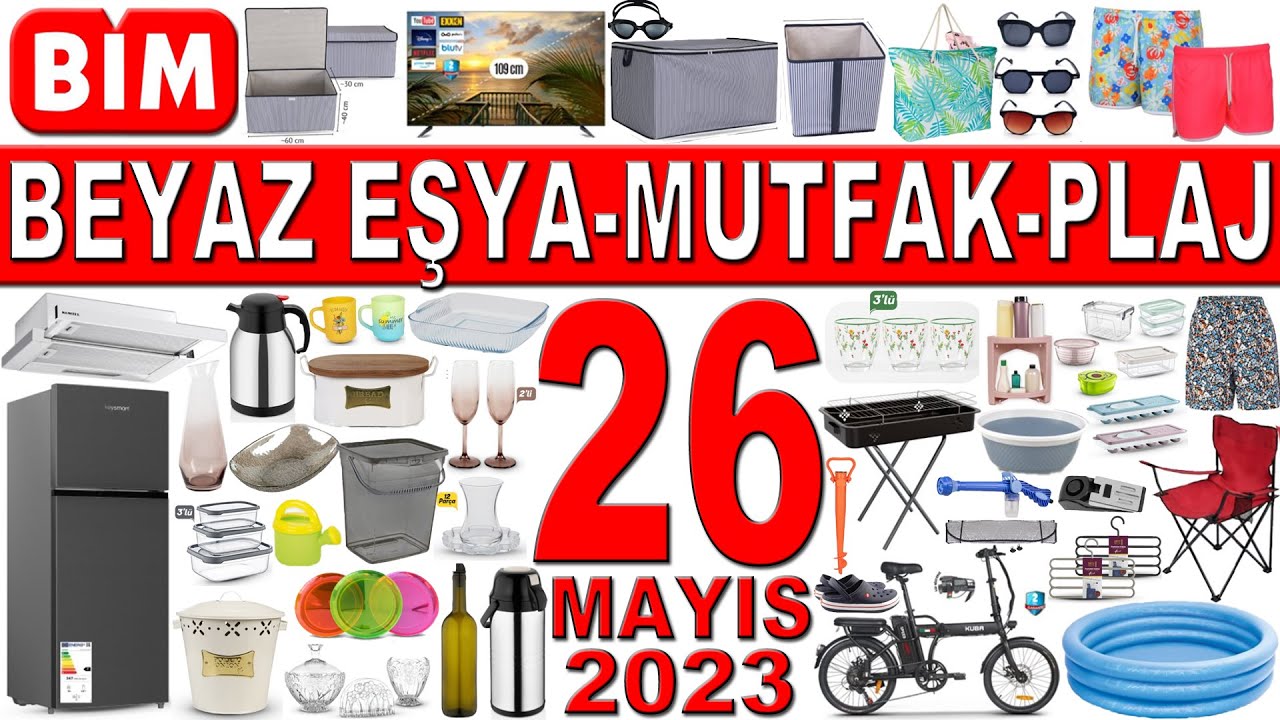 BİM BEYAZ EŞYA &Ccedil;EYİZLİK VE PLAJ &Uuml;R&Uuml;NLERİ BU CUMA | BİM AKT&Uuml;EL EV MUTFAK GERE&Ccedil;LERİ | 26 MAYIS BİM
