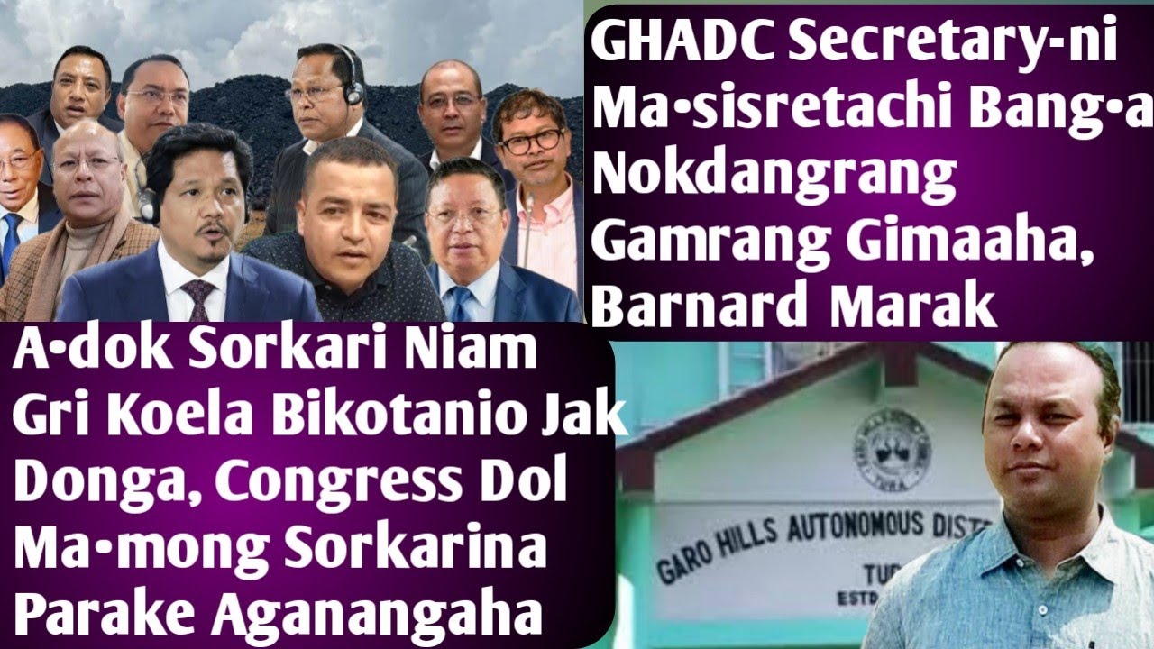 22 Jan 2026|A•dok Sorkariko Congress Dol Niam Gri Koela Bikotanio|GHADC Ma•sisretaha Barnard Marak