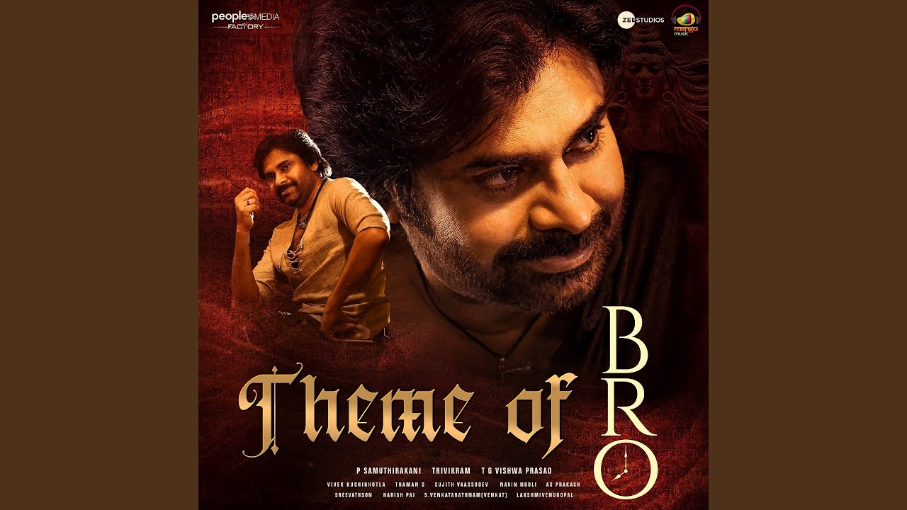 Theme Of BRO