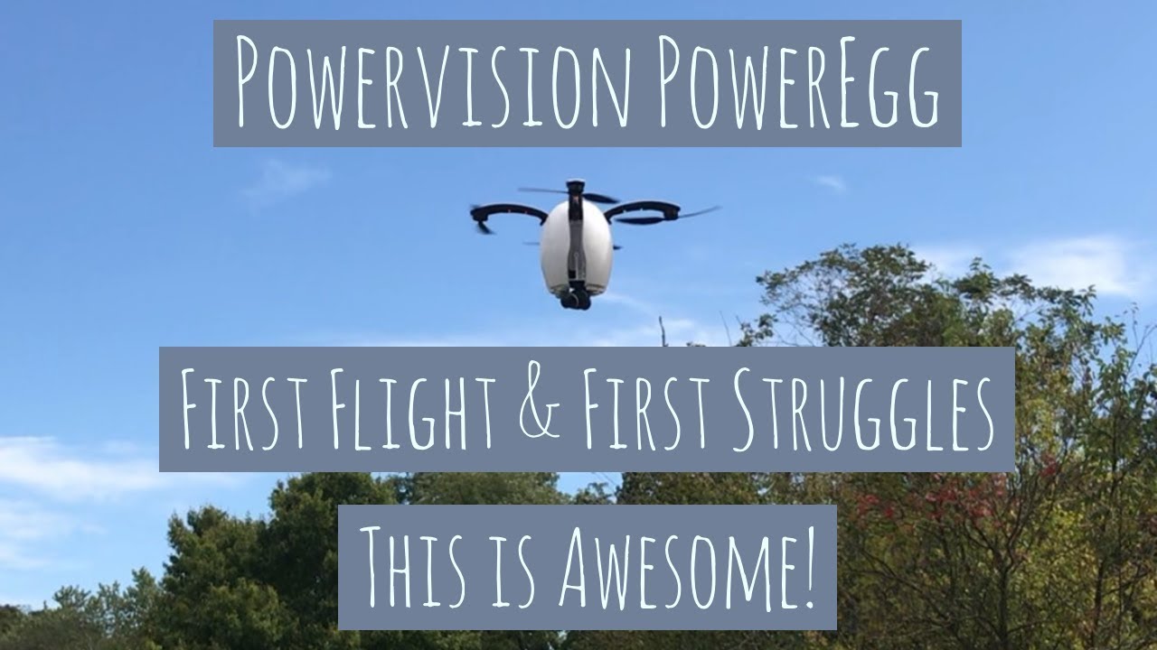 Powervision PowerEgg - First Flight & Struggles - This Is Awesome
