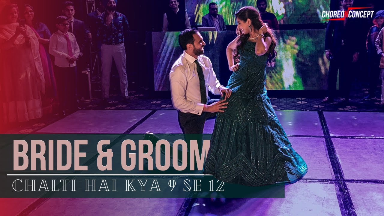 Bride & Groom wedding dance | Chalti Hai Kya 9 se 12 | Sangeet dance | Bride and Groom |