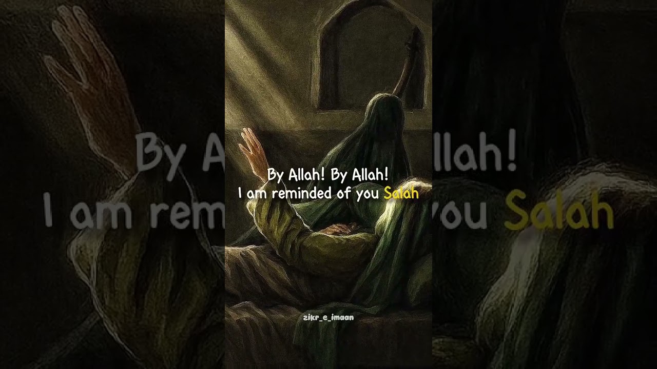 Last wors of prophet Muhammad rasulallah