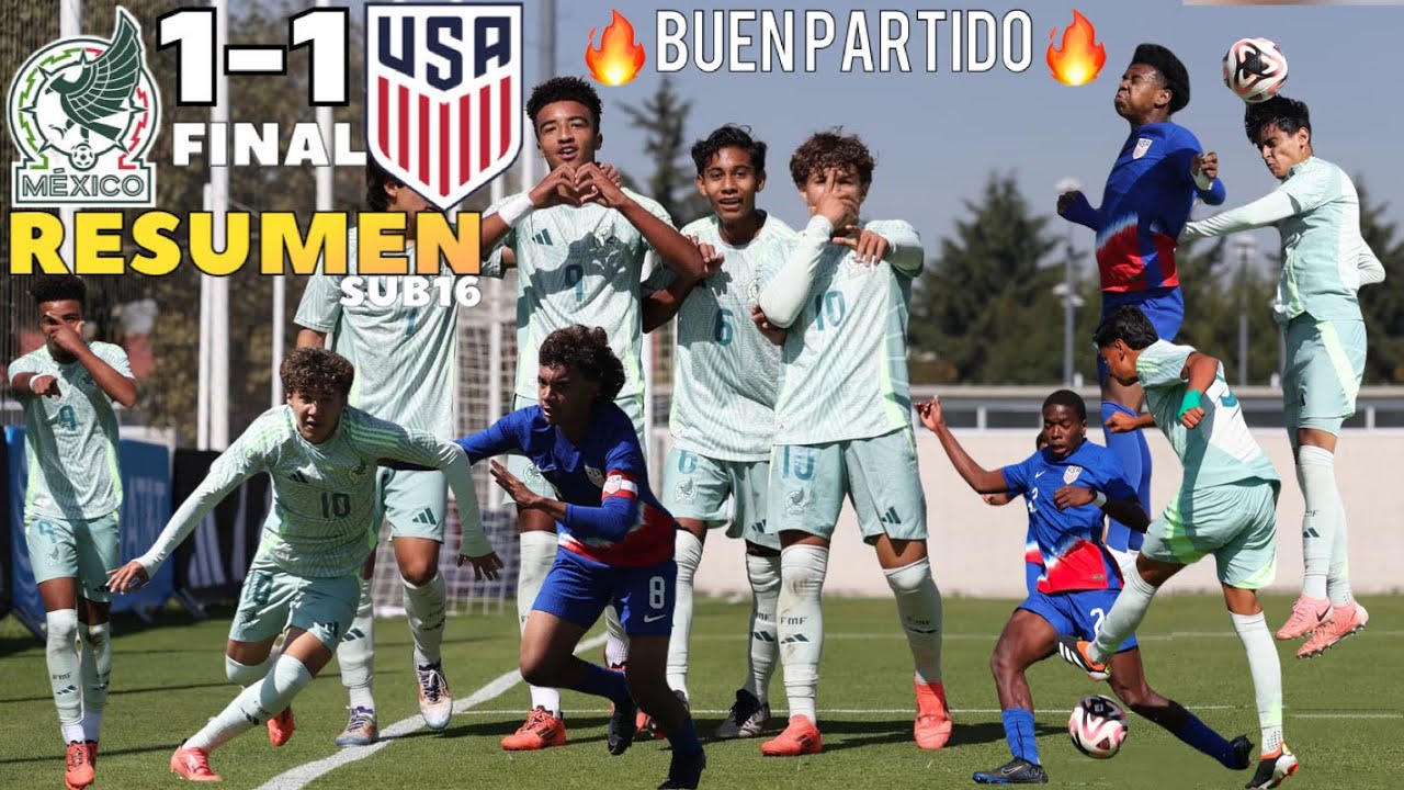 México SUB16 vs Estados Unidos SUB16 | USA U16 | RESUMEN 🔥 15.11.2024 Amistoso FINAL 🇲🇽1-1🇺🇸