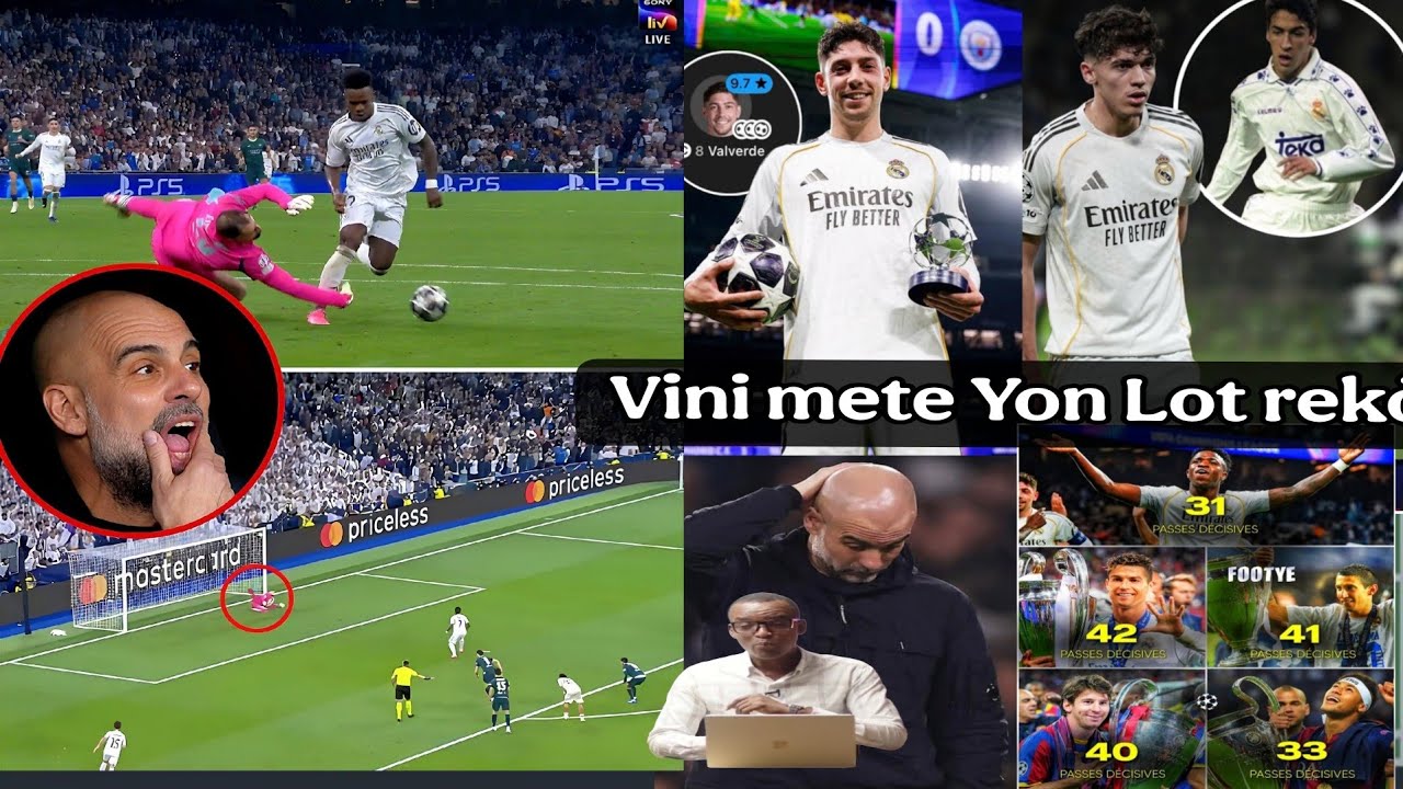 Vinicius mete rekò nan LdC anko/Arbeloa bay sekre lifea/Guardiola pale de remontada tout jwè yo dako
