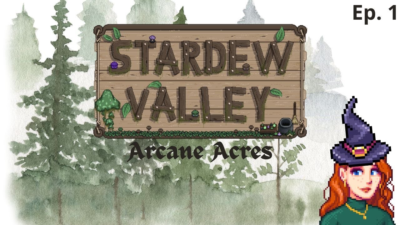 Welcome to Arcane Acres, Witches! 🧙‍♀️ - Stardew Valley Arcane Acres Ep1 *NEW WITCHY SERIES*