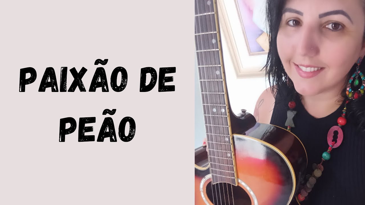 Música: Paixão de peão no Violão