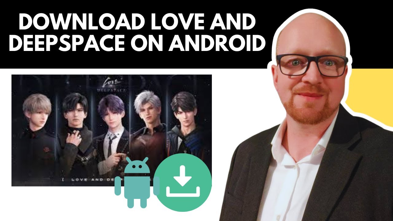 How to Download Love and Deepspace on Android &ndash; Step-by-Step Guide (2025)