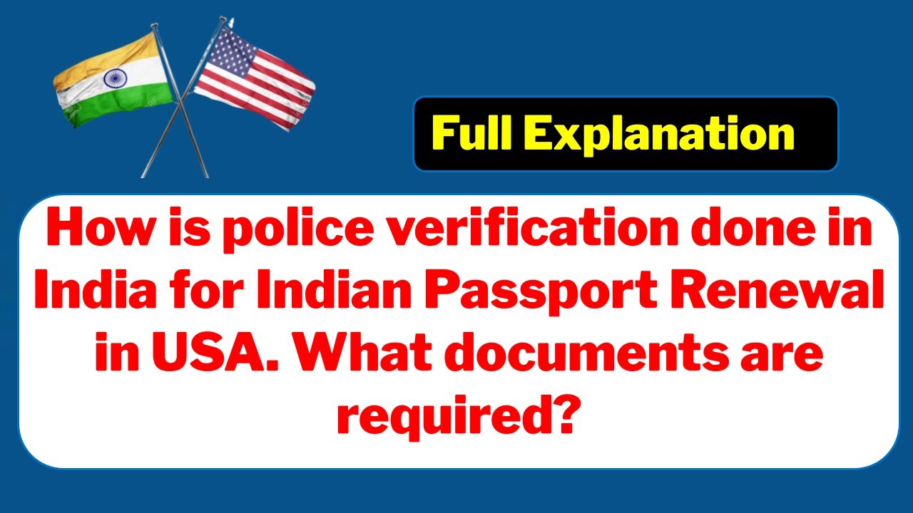 Required Documents: Police Verification in India for Indian Passport Renewal in USA - Explained