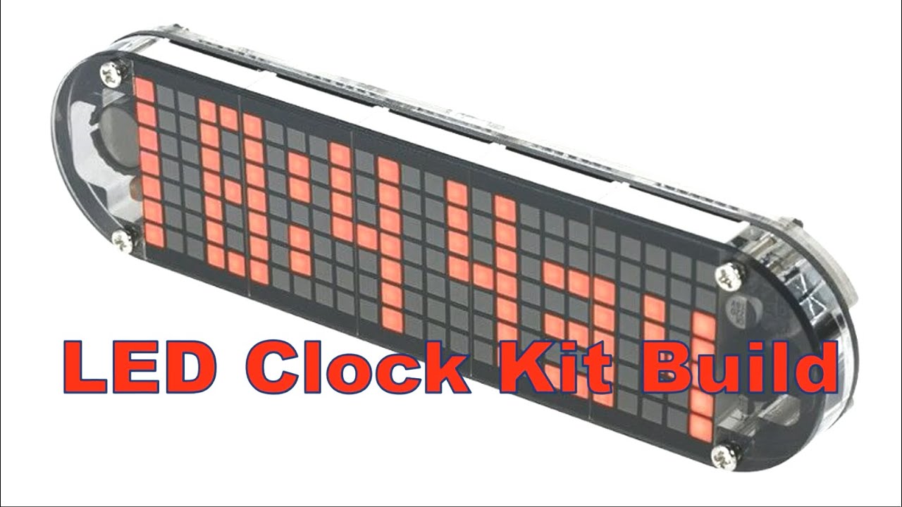 LED DIY Clock Kit Build