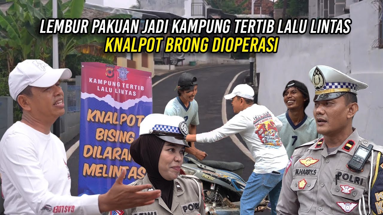 LEMBUR PAKUAN JADI KAMPUNG TERTIB LALU LINTAS | KNALPOT BRONG DIOPERASI