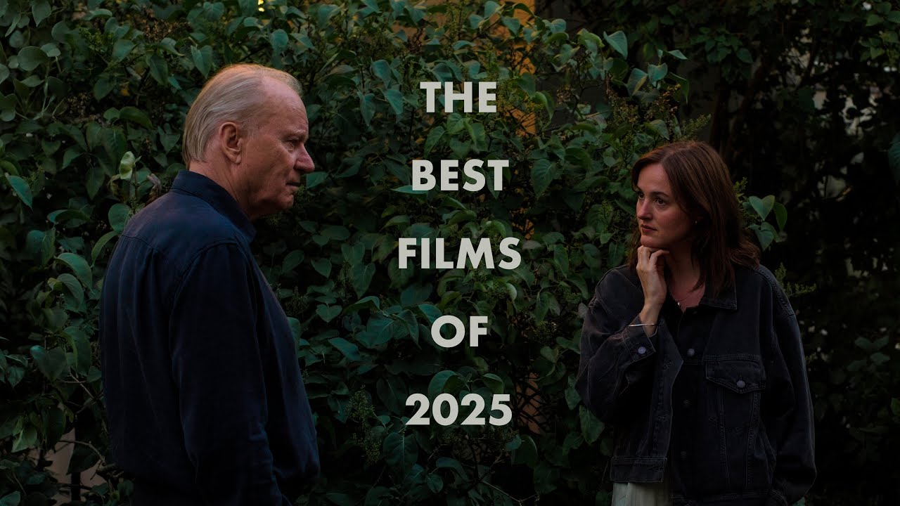 THE 25 BEST FILMS OF 2025