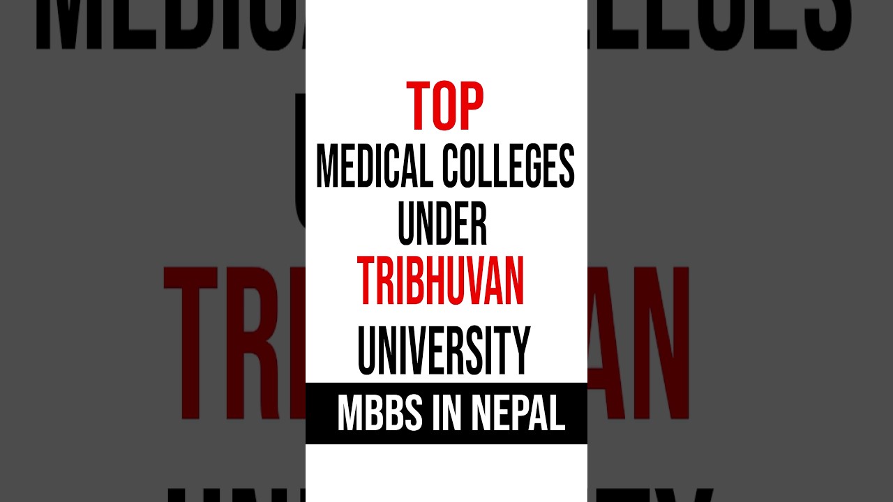 TU Affiliated Medical Colleges Nepal | MBBS in Nepal