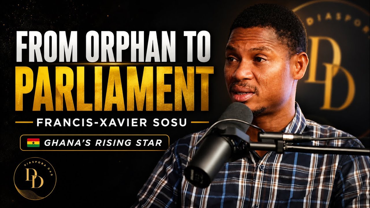 From Orphan to Parliament | Francis-Xavier Sosu