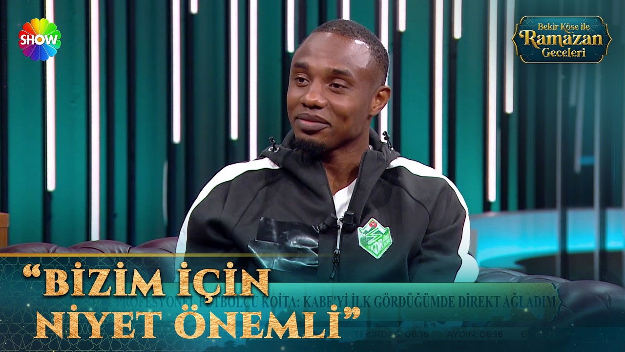 Koita: Kabe'yi ilk gördüğümde direkt ağladım | Bekir Köse İle Ramazan Geceleri 9. Bölüm