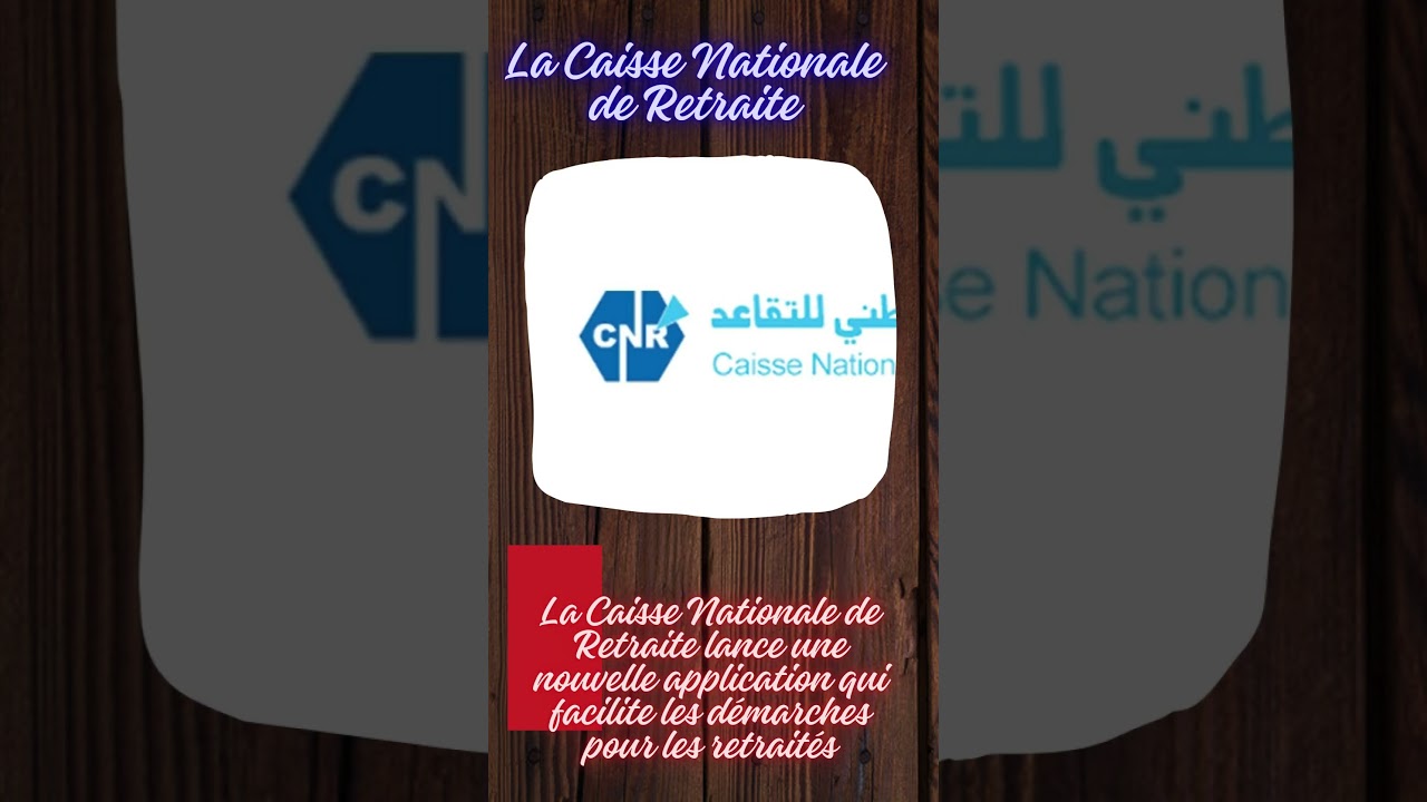 La Caisse Nationale de Retraite lance une nouvelle application qui facilite les démarches pour les r