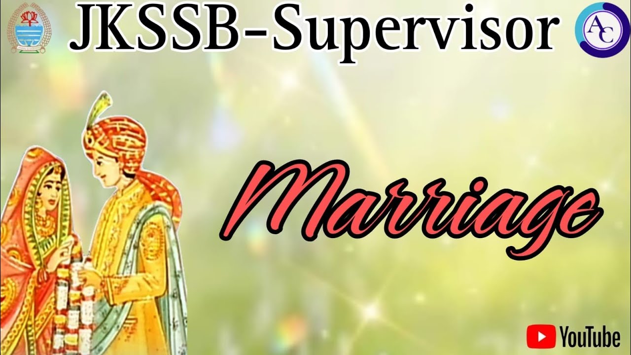 MARRIAGE|JKSSB SUPERVISOR SOCIAL WELFARE DEPARTMENT|JKSSB|