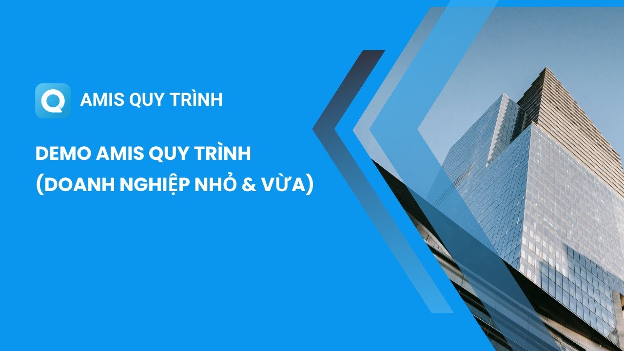 Demo AMIS Quy trình (Doanh nghiệp nhỏ & vừa) - MISA AMIS Quy trình