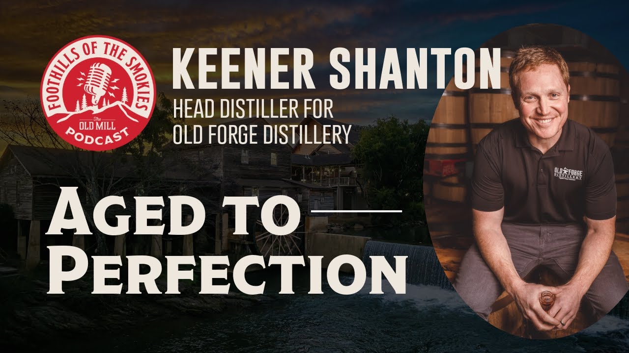 Conversation that Aged Well with Keener Shanton | Foothills of the Smokies