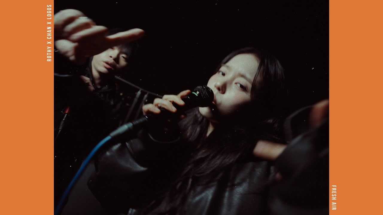 Rothy x Chan x LOGOS - Fresh Air Live Clip 감독판