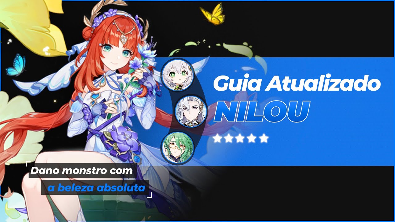 NILOU ESTÁ DE VOLTA! - GUIA ATUALIZADO DE GENSHIN IMPACT