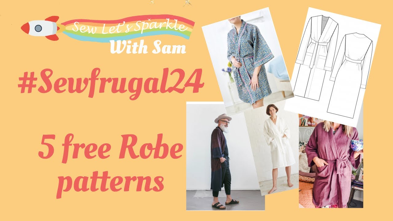 #sewfrugal24  5 Free Robe Patterns
