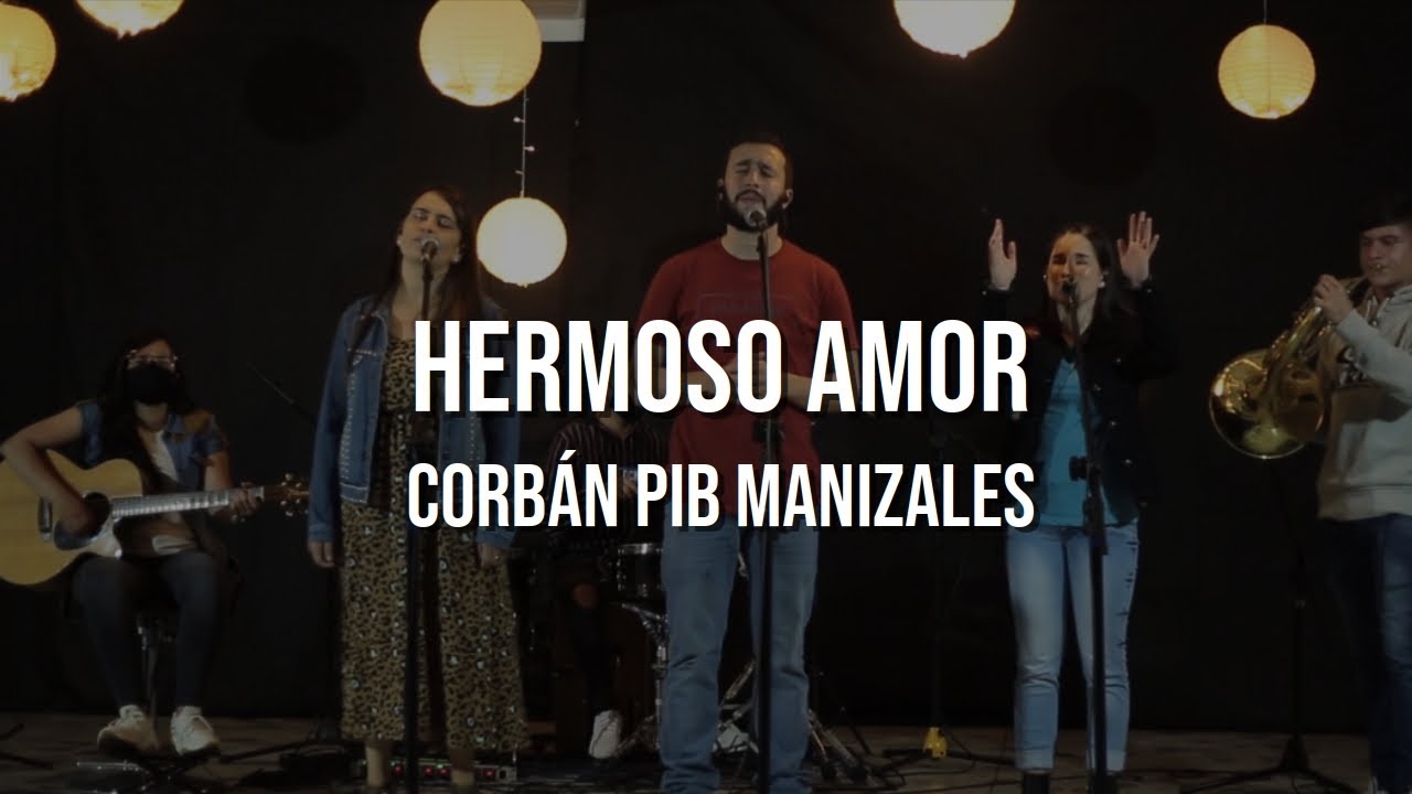 Hermoso amor - Corbán PIB Manizales | Bj Putman (Cover)
