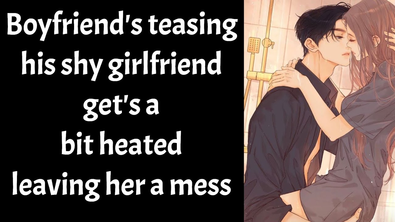 boyfriend teasing his shy girl I like it when you get flustered (Boyfriend Roleplay/Boyfriend Asmr)