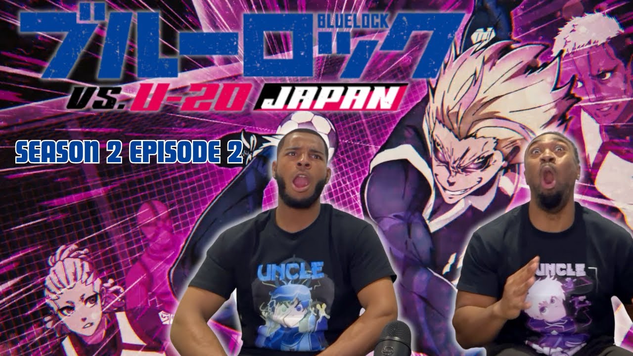 FOOTBALL FANS REACT TO BLUELOCK (ブルーロック) SEASON 2 EPISODE 2 REACTION/REVIEW!!