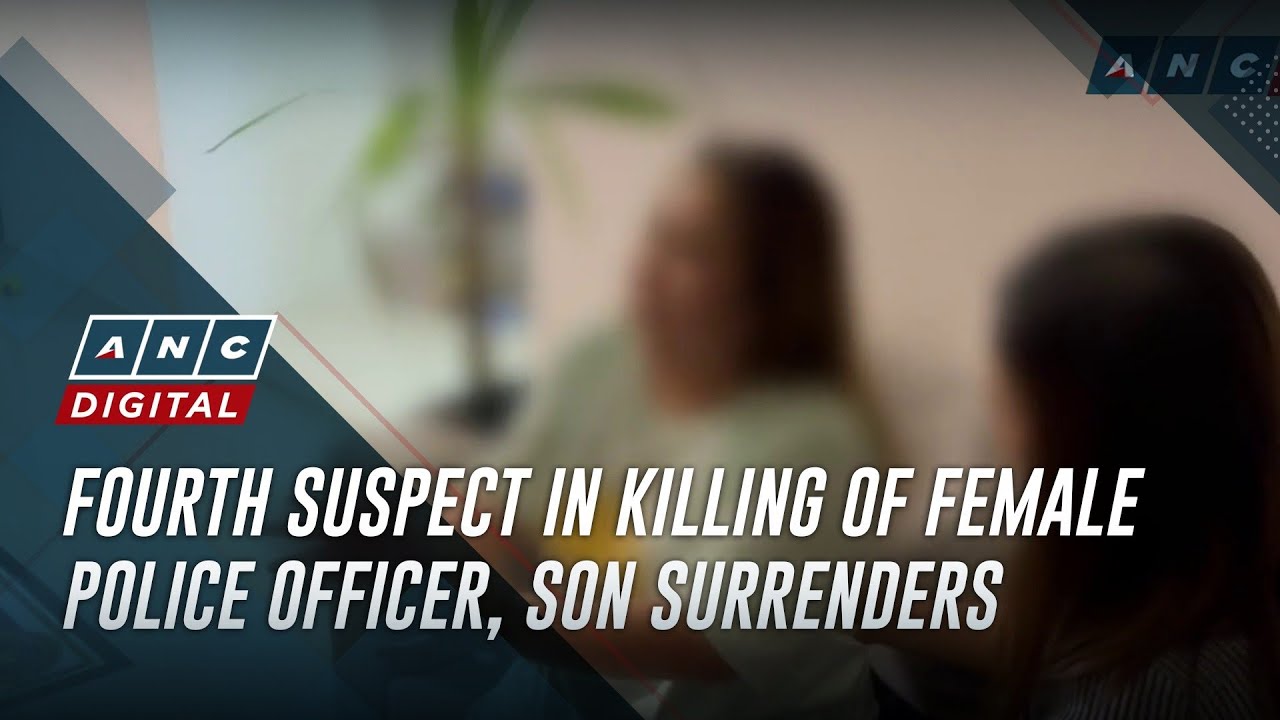 Fourth suspect in killing of female police officer, son surrenders