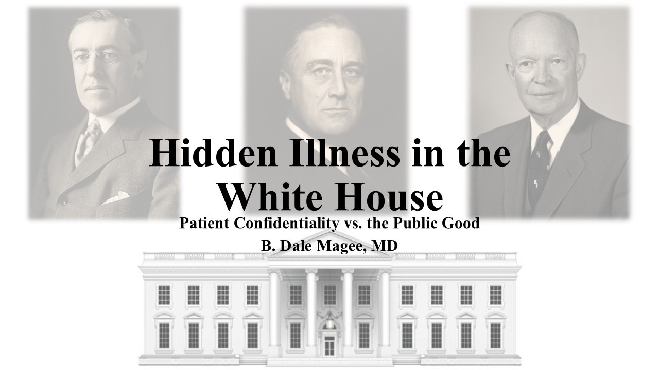Hidden Illness in the White House