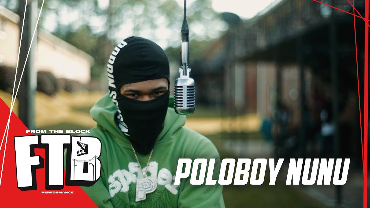 Poloboy Nunu - 4Boy | From The Block Performance 🎙