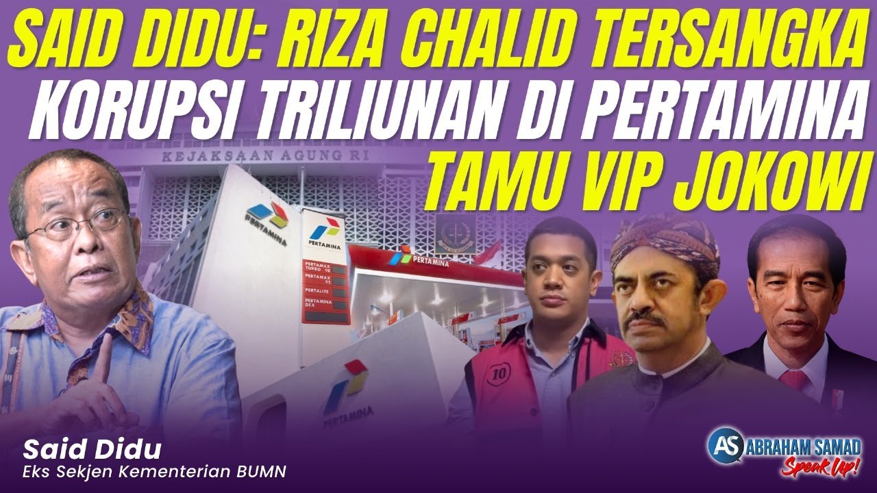 Said Didu: Riza Chalid Tersangka Korupsi Triliunan di Pertamina Tamu VIP Jokowi | #SPEAKUP