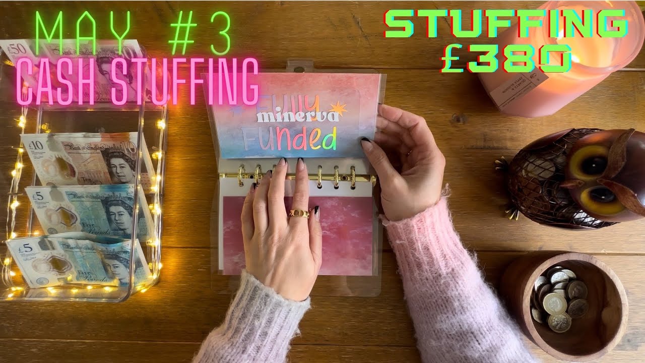 MAY #3 CASH ENVELOPE STUFFING | STUFFING £380 | ENVELOPES & SAVINGS CHALLENGES | UK CASH STUFFING