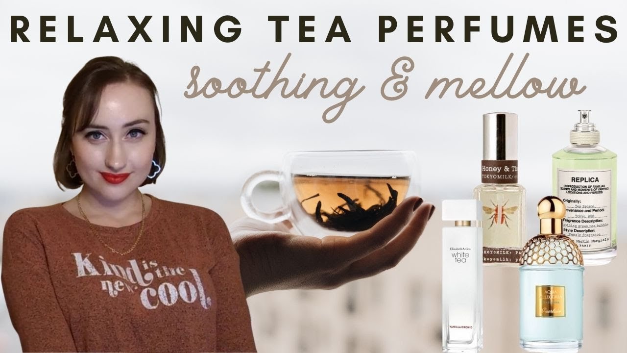 Tea Perfumes Review | Soothing & Relaxing | Guerlain, Elizabeth Arden, Margiela and Tokyo Milk