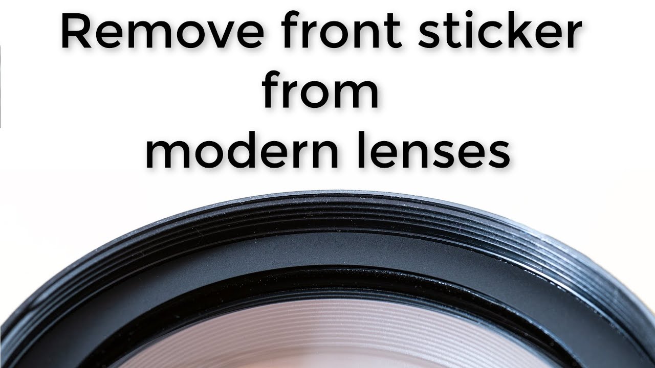 How to remove front sticker from lens?