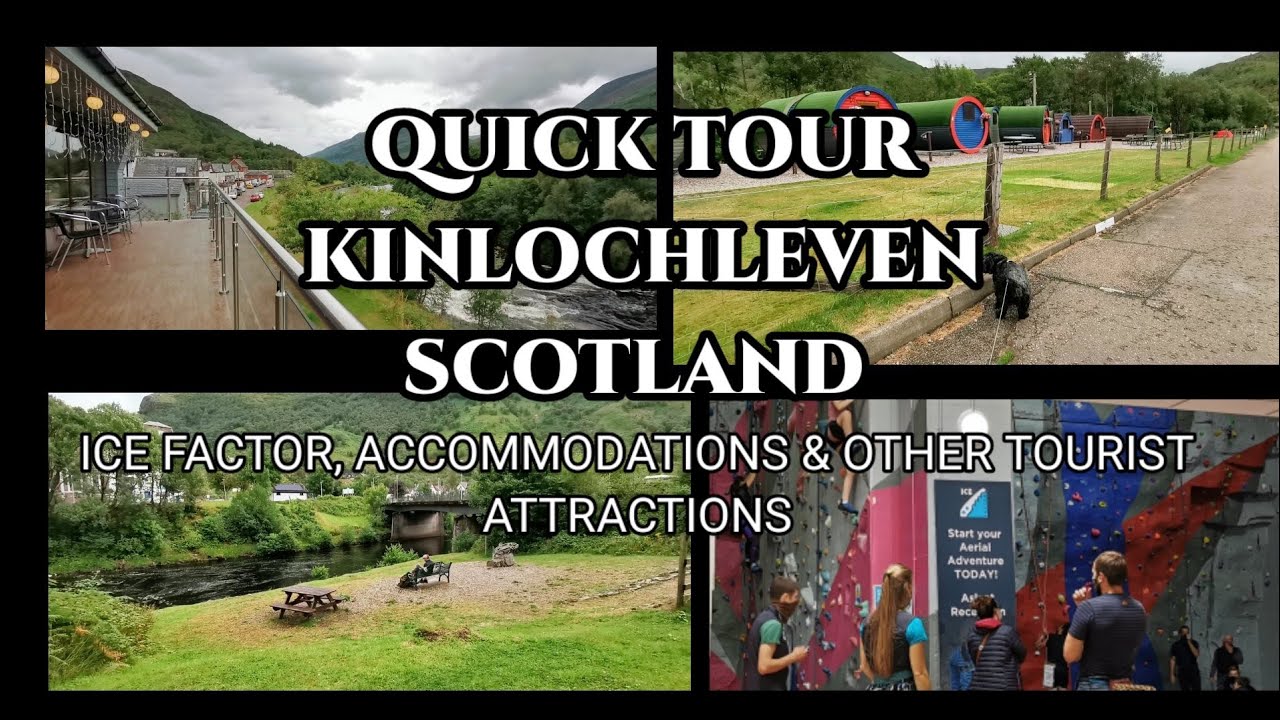 QUICK TOUR IN KINLOCHLEVEN SCOTLAND - ICE  FACTOR AND OTHER TOURIST ATTRACTIONS ETC
