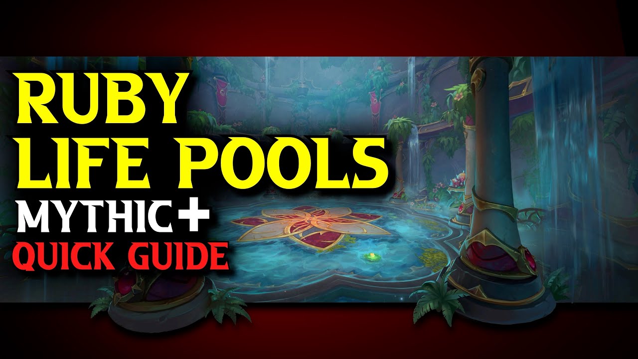 Ruby Life Pools Quick Boss Guide | Dragonflight Mythic + Dungeon Guide