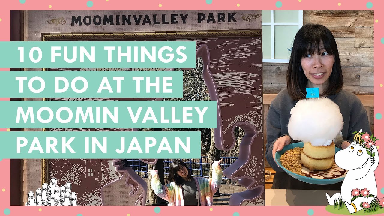10 fun things to do at the Moomin Valley Park in Japan