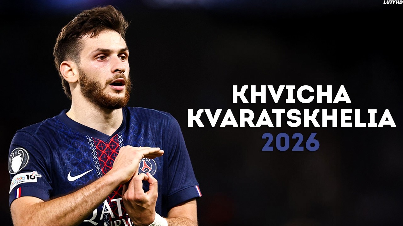 Khvicha Kvaratskhelia 2026 - World Class Skills, Goals & Assists | HD
