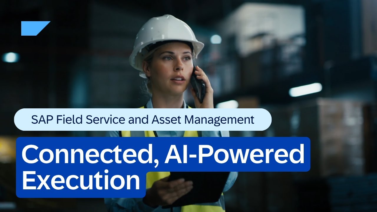 SAP Field Service and Asset Management: Connected, AI-Powered Execution