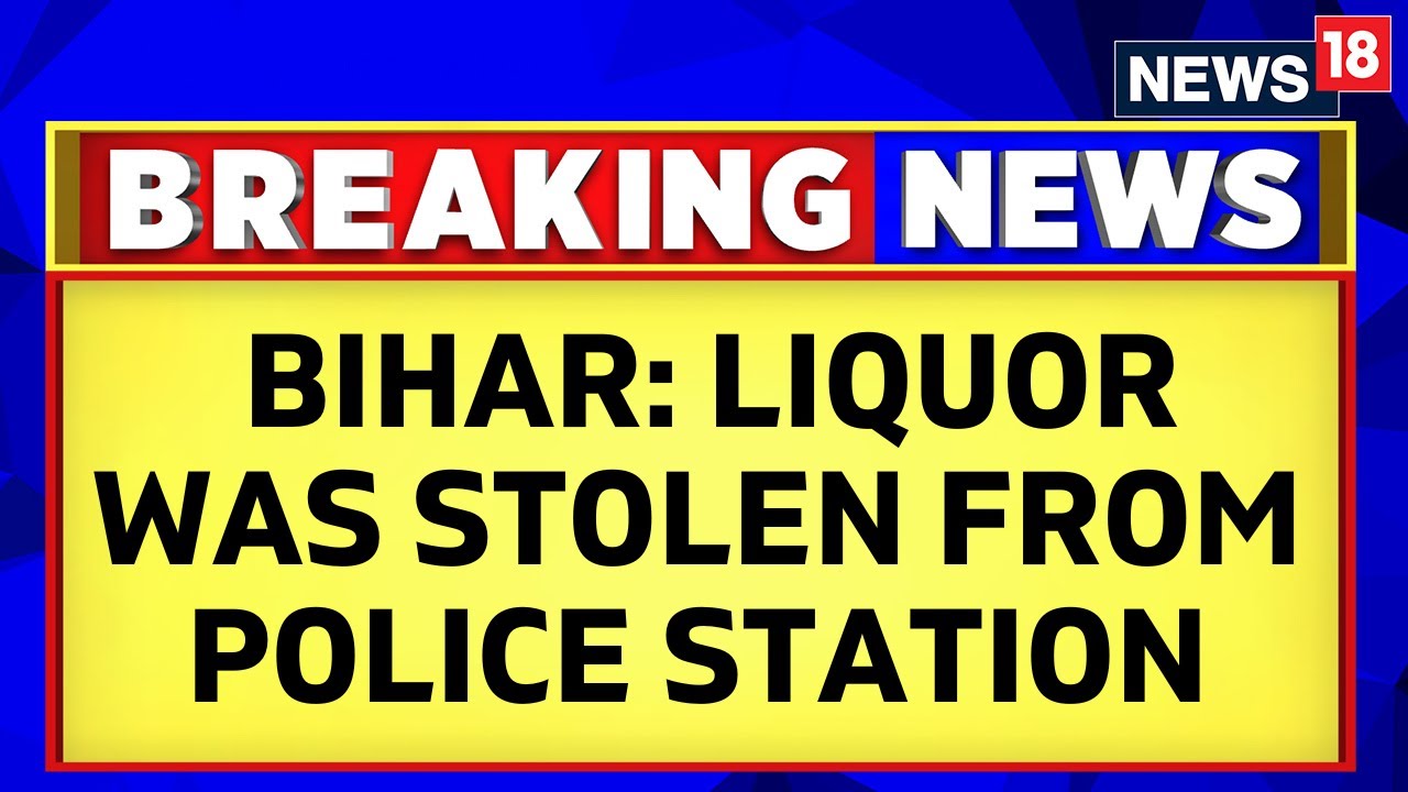 Bihar Hooch Tragedy: Liquor Was Stolen From Police Station; Excise Department Launches Probe