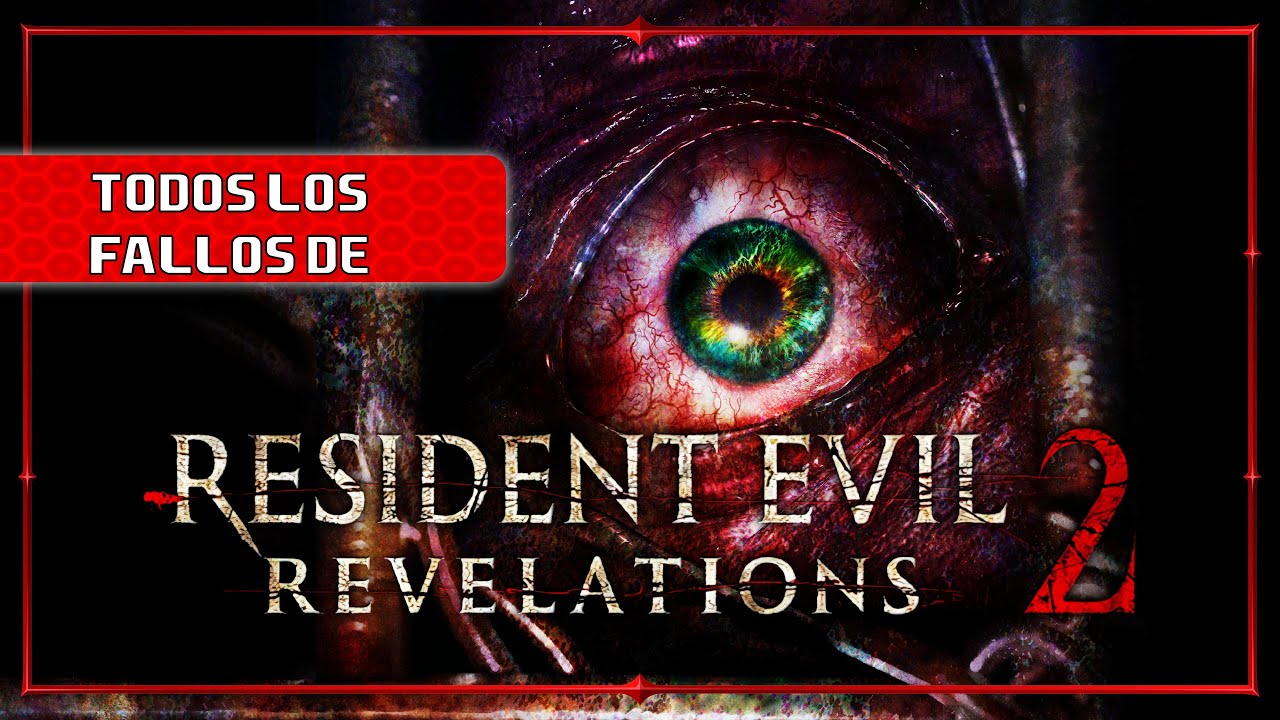 Todos los fallos de: Resident Evil Revelations 2